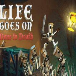 Life Goes On Done to Death Game Free Download