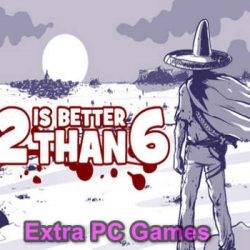 12 is Better Than 6 Game Free Download