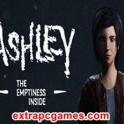 Ashley The Emptiness Inside Game Free Download