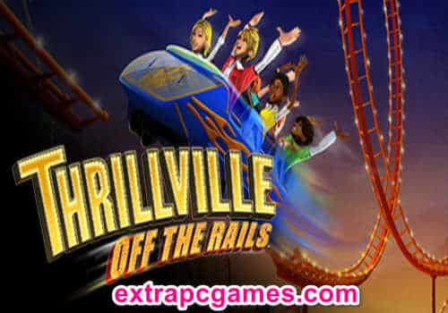 Thrillville Off the Rails Game Free Download