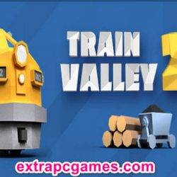 Train Valley 2 Game Free Download