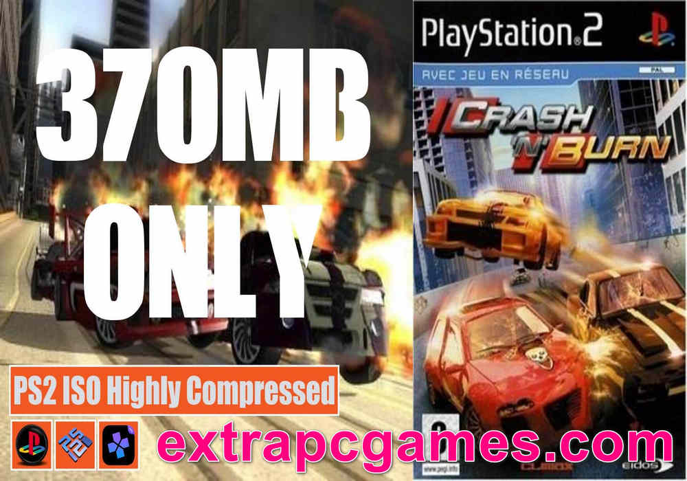 Crash N Burn PS2 ISO and PC ISO Highly Compressed Game Free Download