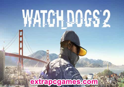 Watch Dogs 2 Pre Installed PC Game Free Download