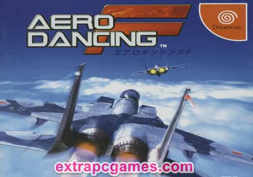 Aero Dancing F Dreamcast PC Game Free Download