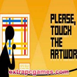 Please, Touch The Artwork Pre Installed PC Game Free Download