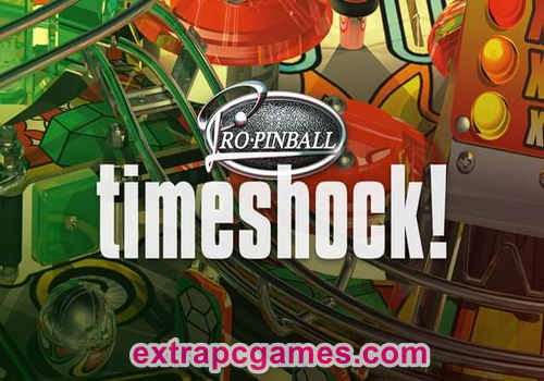 Pro Pinball Timeshock GOG Game Free Download