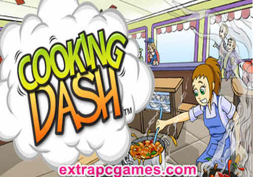 Cooking Dash PRE Installed Game Free Download