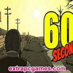 60 Seconds Pre Installed Game Free Download