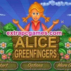 Alice Greenfingers 1 & 2 Pre Installed Game Free Download