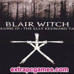 Blair Witch Volume 3 The Elly Kedward Tale Repack PC Game Full Version Free Download