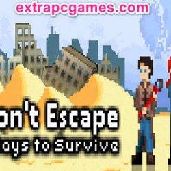 Don't Escape 4 Days to Survive Pre Installed PC Game Full Version Free Download