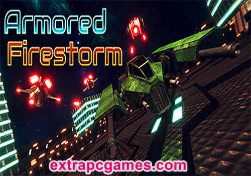 Armored Firestorm Pre Installed PC Game Full Version Free Download