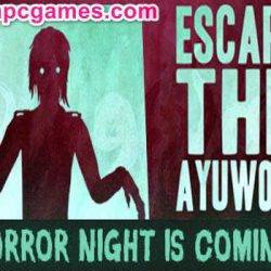 Escape the Ayuwoki Pre Installed PC Game Full Version Free Download