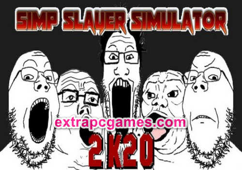 Simp Slayer Simulator 2K20 Pre Installed PC Game Full Version Free Download