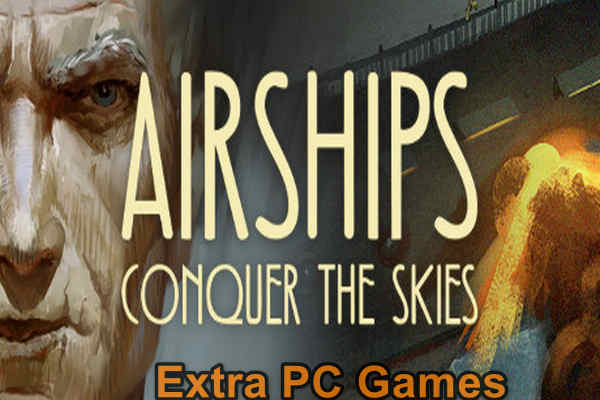 Airships Conquer the Skies GOG PC Game Full Version Free Download