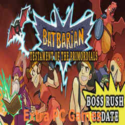 Batbarian Testament of the Primordials Extra PC Games