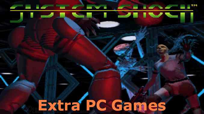 System Shock Game Free Download