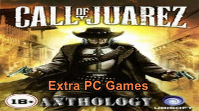 Call of Juarez Anthology Free Download