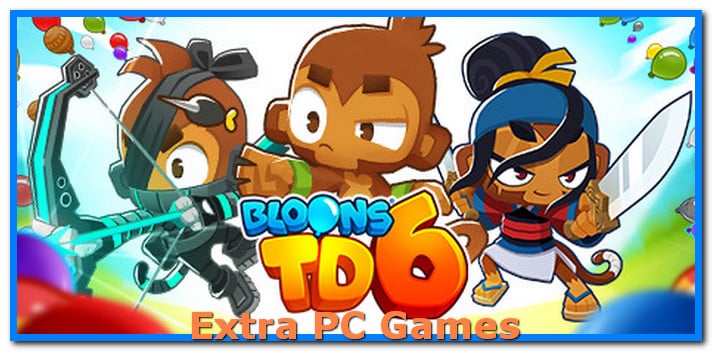 Bloons TD 6 Free Download