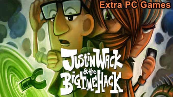 Justin Wack and the Big Time Hack Free Download