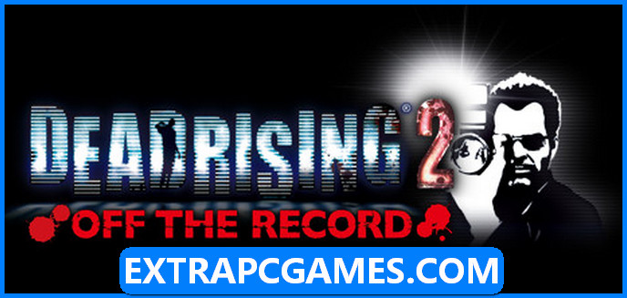 Dead Rising 2 Off the Record Free Download