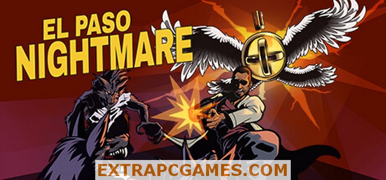 EL PASO NIGHTMARE Pre Installed Game