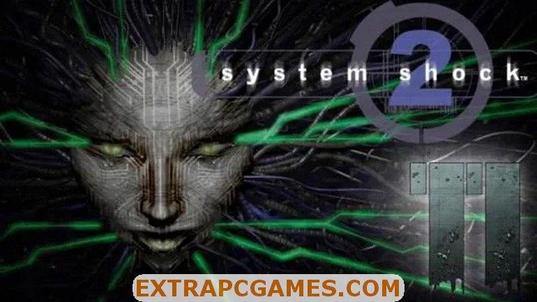 System Shock 2 Free Download Extra PC GAMES