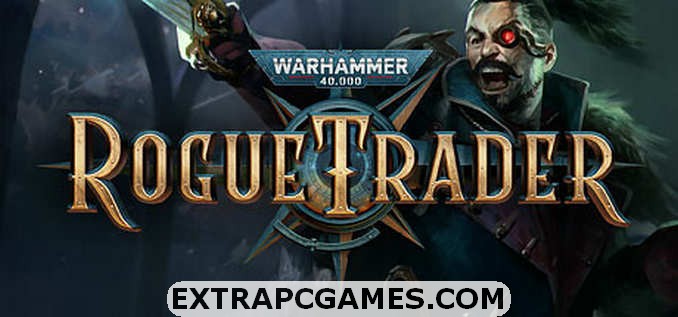 Warhammer 40000 Rogue Trader PC Download Free