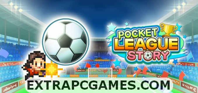 Pocket League Story Free Download Full Version For PC Windows